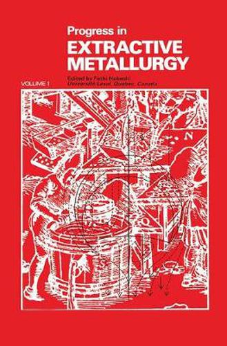 Cover image for Progress in Extractive Metallurgy: v. 1