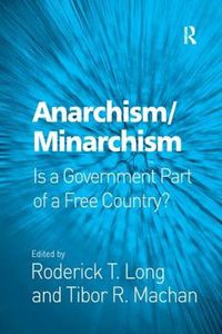 Cover image for Anarchism/Minarchism: Is a Government Part of a Free Country?