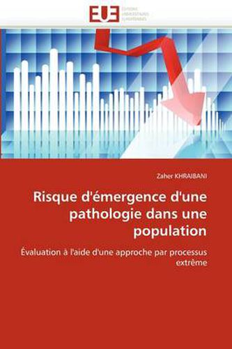 Cover image for Risque D' Mergence D'Une Pathologie Dans Une Population