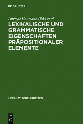 Cover image for Lexikalische und grammatische Eigenschaften prapositionaler Elemente