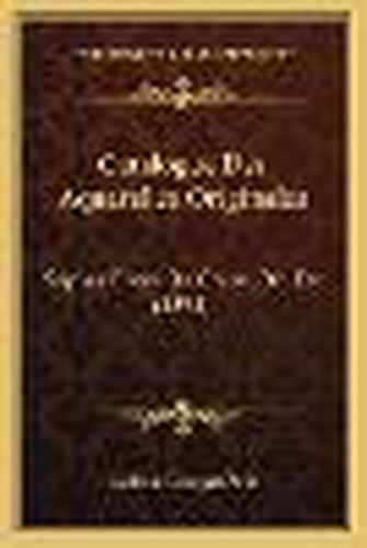 Cover image for Catalogue Des Aquarelles Originales: Sepias, Encre de Chine, Etc. Etc. (1894)