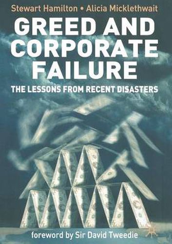 Cover image for Greed and Corporate Failure: The Lessons from Recent Disasters