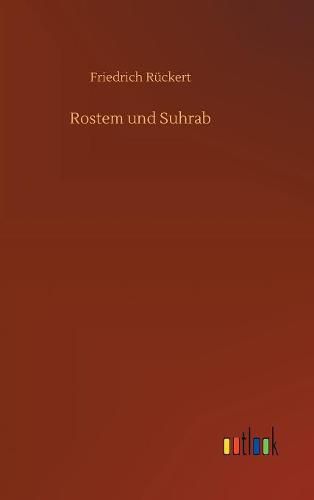 Cover image for Rostem und Suhrab