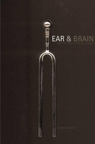 Cover image for Ear and Brain: How We Make Sense of Sounds