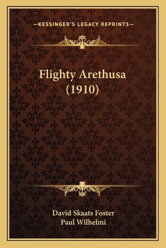 Cover image for Flighty Arethusa (1910)