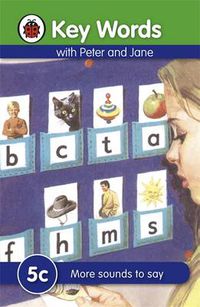 Cover image for Key Words: 5c More sounds to say