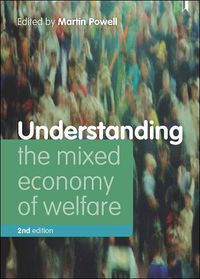 Cover image for Understanding the Mixed Economy of Welfare