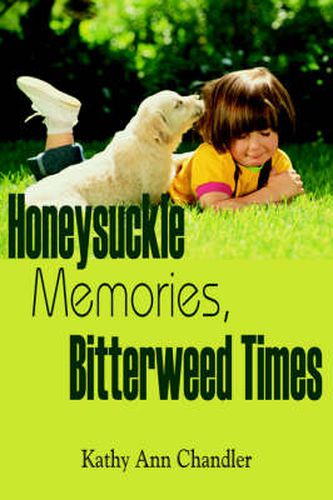 Cover image for Honeysuckle Memories, Bitterweed Times