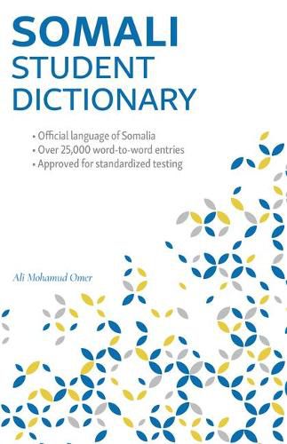 Cover image for Somali Student Dictionary: English-Somali/ Somali-English