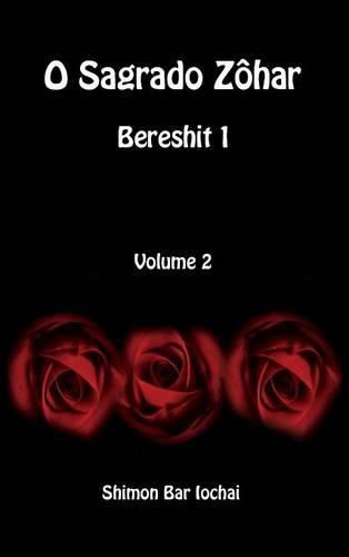 Cover image for O Sagrado Zohar - Bereshit 1 - Volume 2