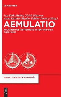 Cover image for Aemulatio: Kulturen des Wettstreits in Text und Bild (1450-1620)