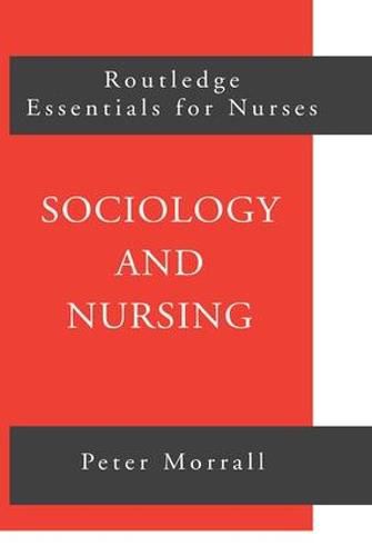 Cover image for Sociology and Nursing: An Introduction