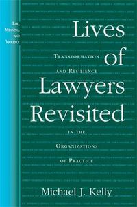 Cover image for Lives of Lawyers Revisited: Transformation and Resilience in the Organizations of Practice