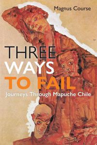 Cover image for Three Ways to Fail