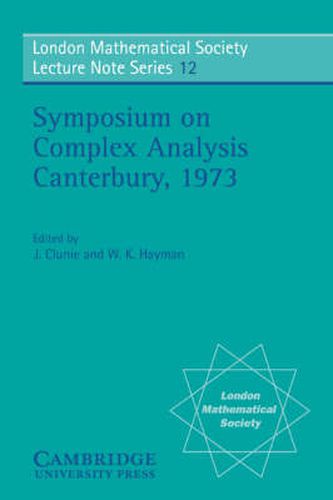 Cover image for Proceedings of the Symposium on Complex Analysis Canterbury 1973