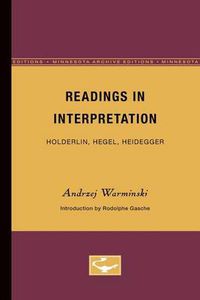 Cover image for Readings in Interpretation: Holderlin, Hegel, Heidegger