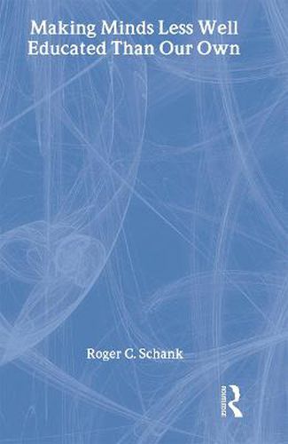 Cover image for Making Minds Less Well Educated Than Our Own