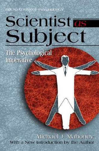 Cover image for Scientist as Subject: The Psychological Imperative