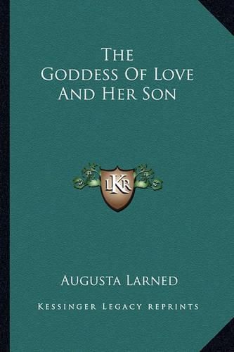 Cover image for The Goddess of Love and Her Son