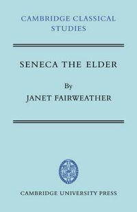 Cover image for Seneca the Elder