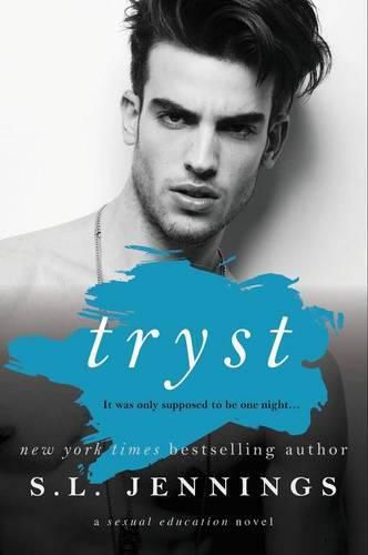 Cover image for Tryst: A Sexual Education Novel