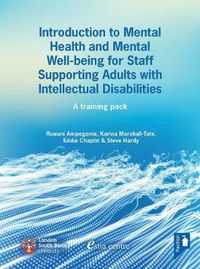 Cover image for Introduction to Mental Health and Mental Well-being for Staff Supporting Adults with Intellectual Disabilities: A training pack