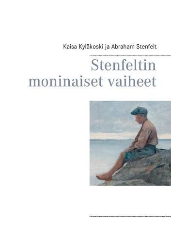 Cover image for Stenfeltin moninaiset vaiheet