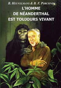 Cover image for L'Homme de Neanderthal est toujours vivant