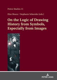 Cover image for On the Logic of Drawing History from Symbols, Especially from Images