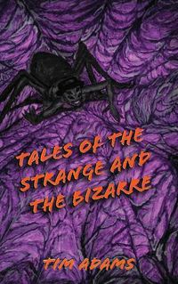 Cover image for Tales of the Strange and the Bizarre