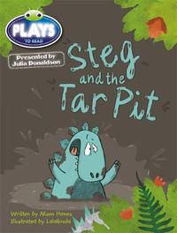 Cover image for Julia Donaldson Plays Blue (KS1)/1B Steg and the Tar Pit 6-pack