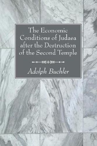 Cover image for The Economic Conditions of Judaea After the Destruction of the Second Temple