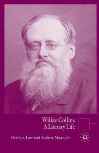 Cover image for Wilkie Collins: A Literary Life