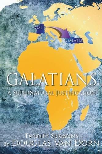 Cover image for Galatians: A Supernatural Justification