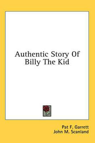 Cover image for Authentic Story of Billy the Kid