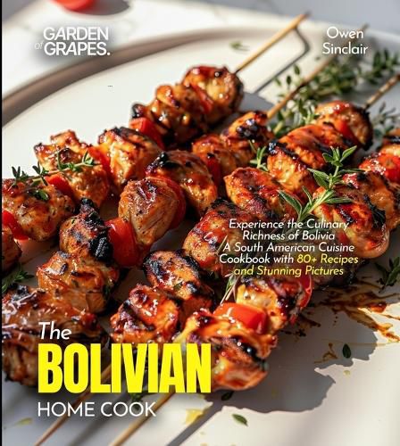 Cover image for The Bolivian Home Cook