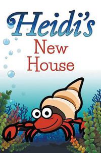 Cover image for Heidi's New House