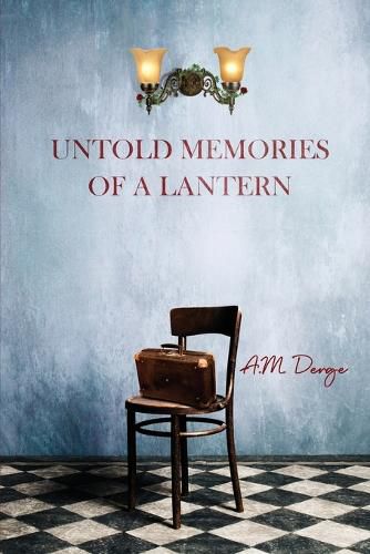 Cover image for Untold Memories of a Lantern