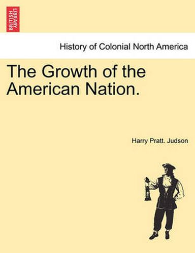 Cover image for The Growth of the American Nation.