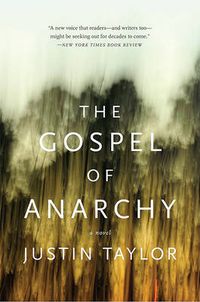 Cover image for The Gospel of Anarchy: A Novel