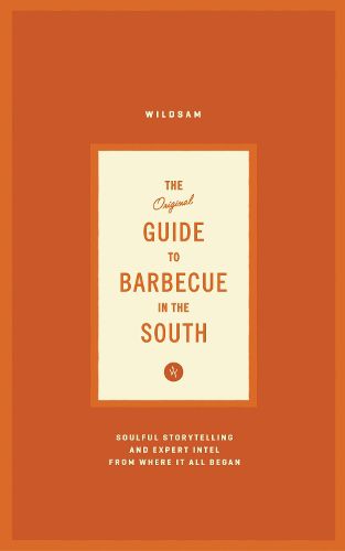 The Original Guide to Barbecue in the South