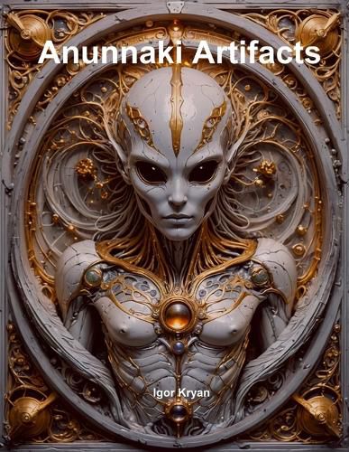 Cover image for Anunnaki Artifacts