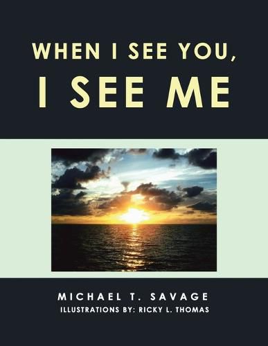 When I See You, I See Me