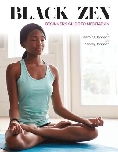 Cover image for Black Zen Beginner's Guide to Meditation: A Quick and Practical Guide to Starting a Meditation Practice