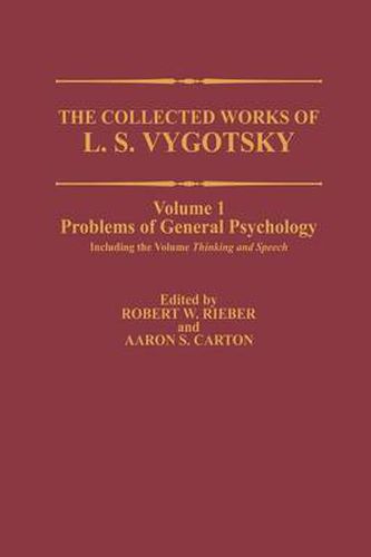 Cover image for The Collected Works of L. S. Vygotsky: Problems of General Psychology, Including the Volume Thinking and Speech