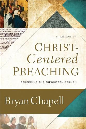 Christ-Centered Preaching - Redeeming the Expository Sermon