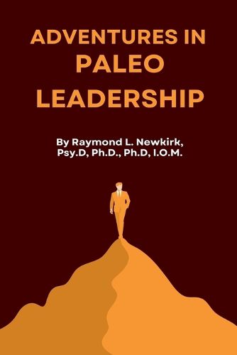 Cover image for Adventures in Paleo Leadership