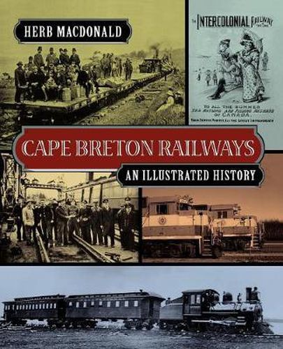 Cover image for Cape Breton Railways: An Illustrated History