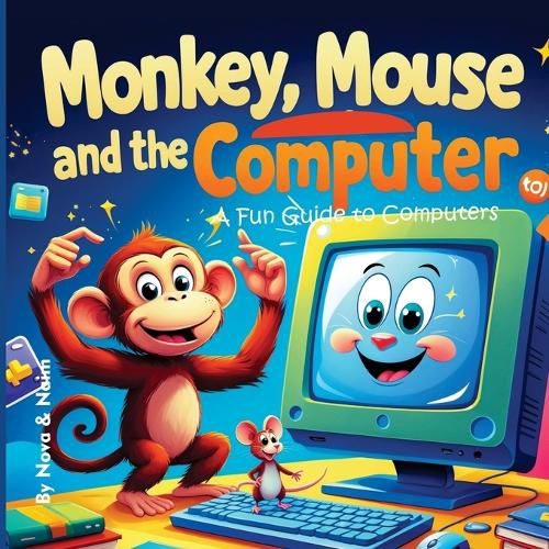 Cover image for Monkey, Mouse and the Computer