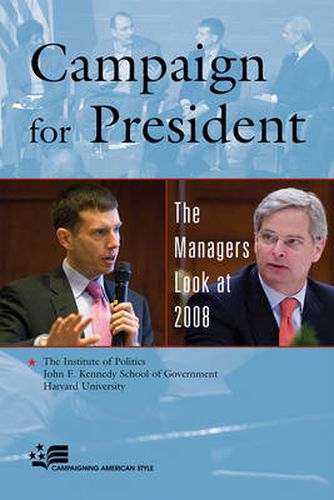 Cover image for Campaign for President: The Managers Look at 2008